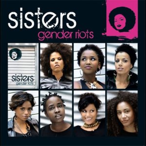 ดาวน์โหลดและฟังเพลง Gender Riots (Instrumental) พร้อมเนื้อเพลงจาก Sisters