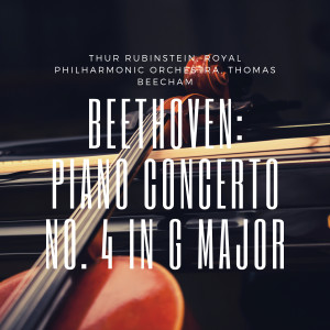 Beethoven: Piano Concerto No. 4 in G Major