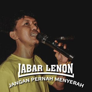 Listen to Jangan Pernah Menyerah song with lyrics from Jabar Lenon