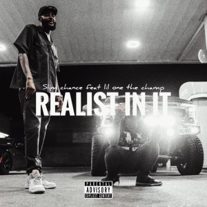 Listen to Realist in It (Explicit) song with lyrics from Slim Chance