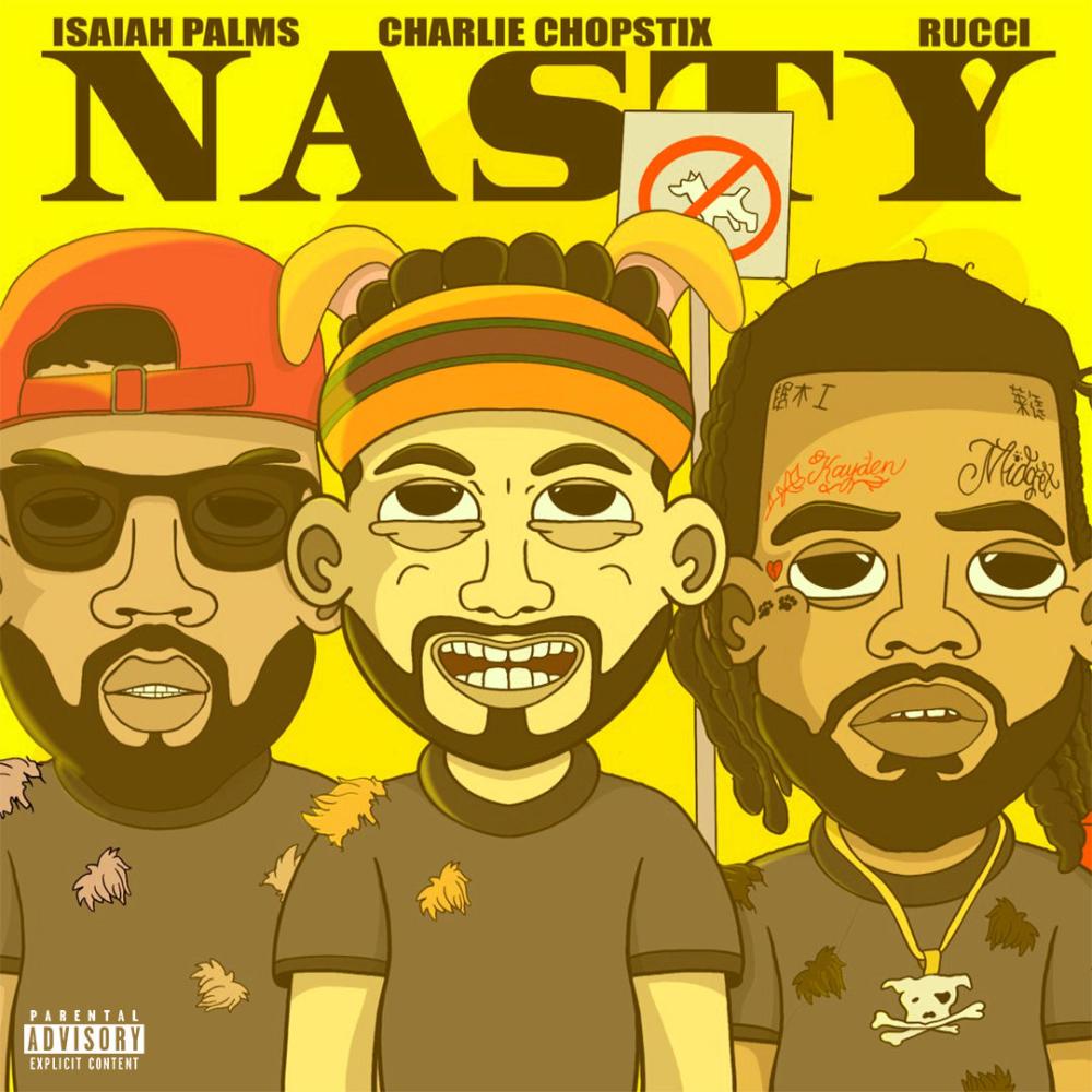 Nasty (feat. Rucci & Isaiah Palms) (Westcoast Remix) (Explicit)