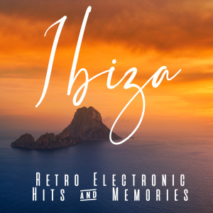Various的專輯Ibiza: Retro Electronic Hits & Memories