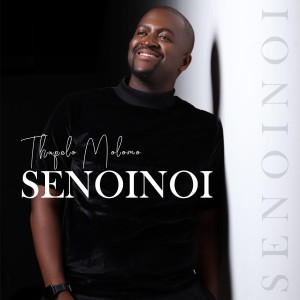 Listen to Senoinoi song with lyrics from Thapelo Molomo