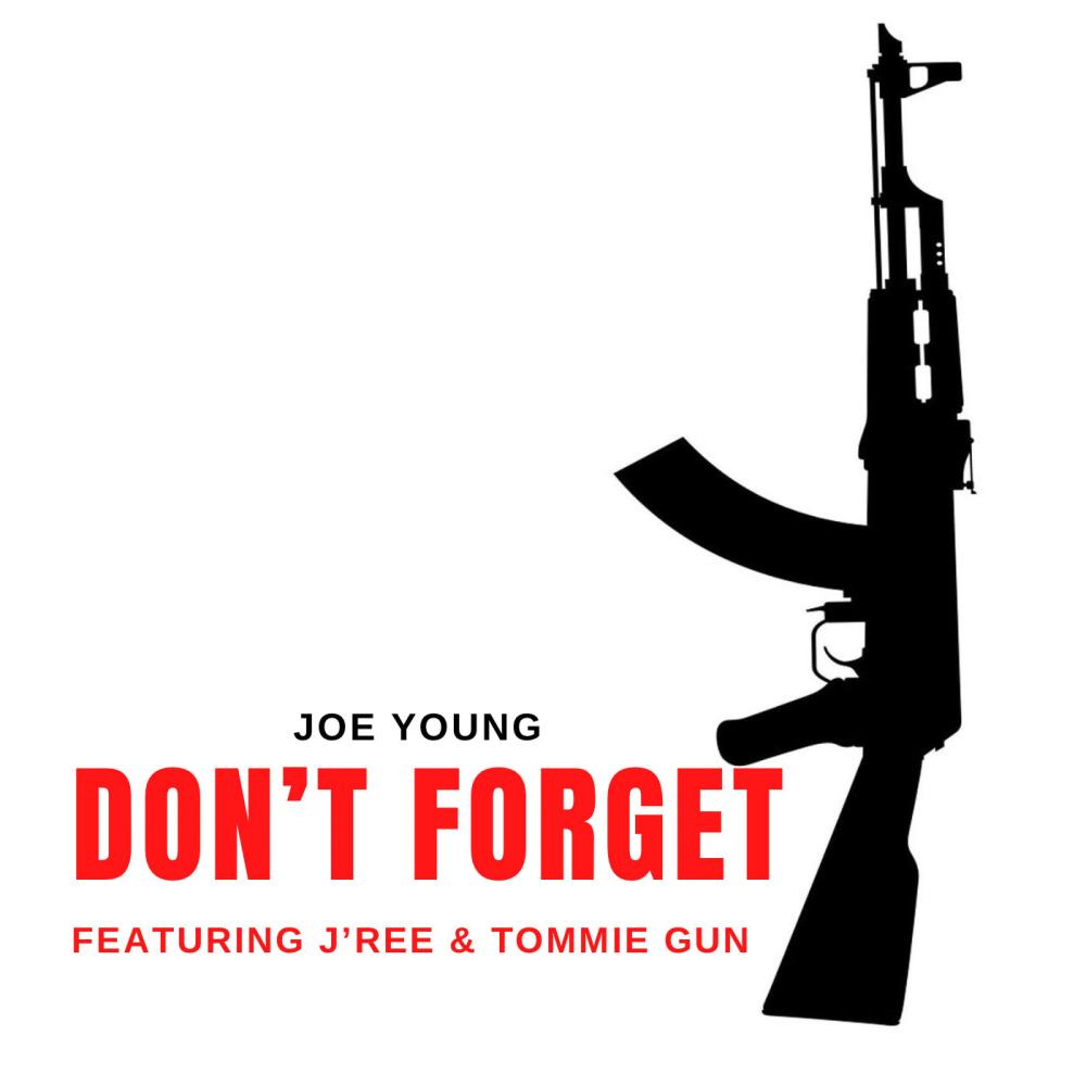 DON'T FORGET (feat. J’ree & Tommie Gun Brazy) (Explicit)