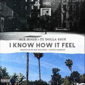 收聽Ace Hood的I Know How It Feel歌詞歌曲