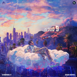 Album Cloud 9 (Explicit) from Gur Sidhu