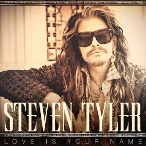 Steven Tyler的專輯Love Is Your Name