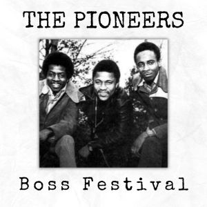 Album Boss Festival oleh The Pioneers