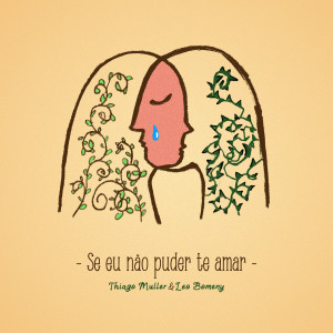Album Se eu não puder te amar from Thiago Muller