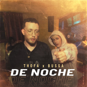 收聽Thofa的De Noche (Explicit)歌詞歌曲