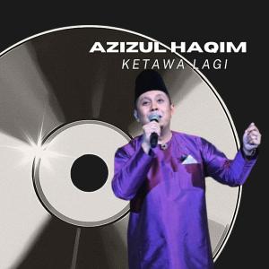 Album Ketawa Lagi from Azizul Haqim