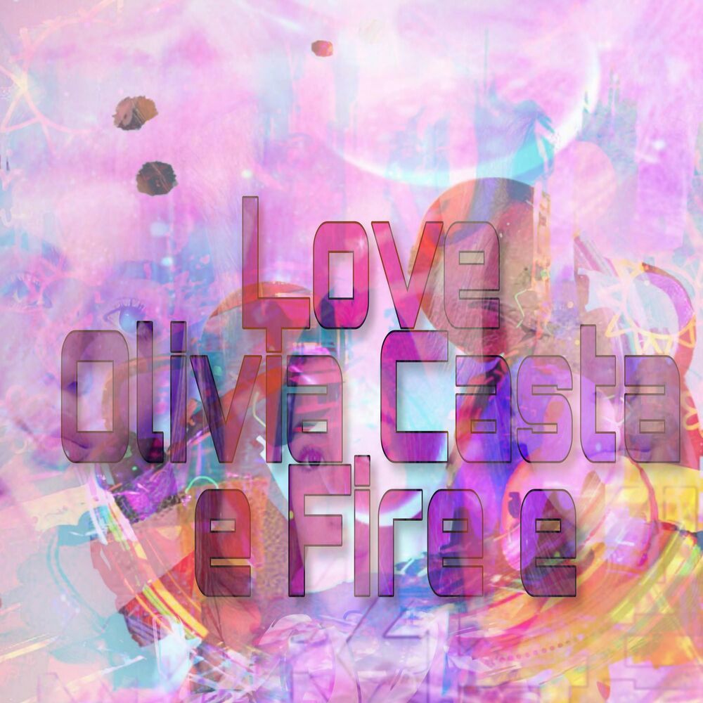 Love Olivia Casta e Fire e