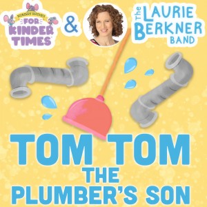 The Laurie Berkner Band的專輯Tom Tom the Plumber’s Son