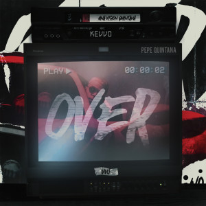 ดาวน์โหลดและฟังเพลง O.V.E.R (Explicit) พร้อมเนื้อเพลงจาก KEVVO