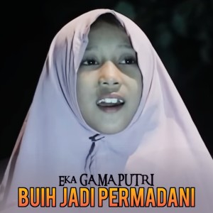 Dengarkan Buih Jadi Permadani lagu dari Eka Gama Putri dengan lirik