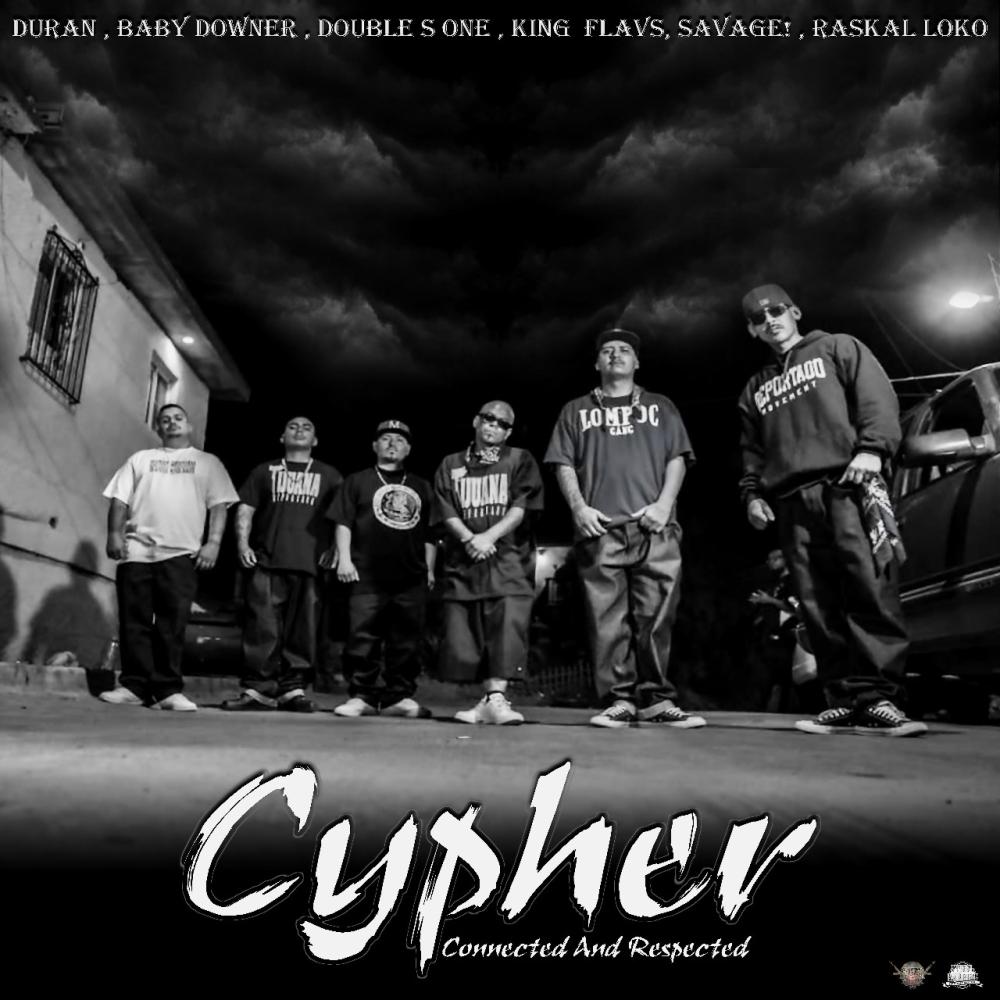 Connected And Respected Cypher (Explicit)