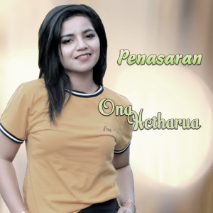 Dengarkan Penasaran lagu dari Ona Hetharua dengan lirik