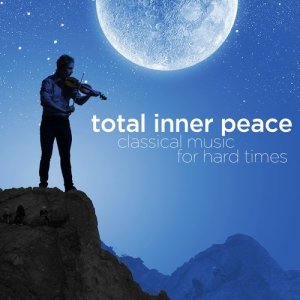 อัลบัม Total Inner Peace: Classical Music for Hard Times ศิลปิน Relaxing Piano Music Consort