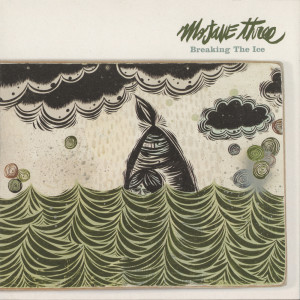 อัลบัม Breaking the Ice ศิลปิน Mojave 3