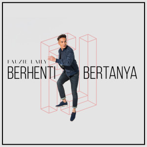 Listen to Berhenti Bertanya song with lyrics from Fauzie Laily