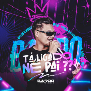 Album Tá Ligado Né Pai?? from 