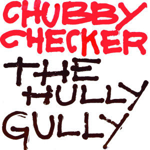 Dengarkan The Hully Gully lagu dari Chubby Cheker dengan lirik