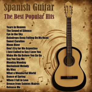 Spanish Guitar: The Best Popular Hits