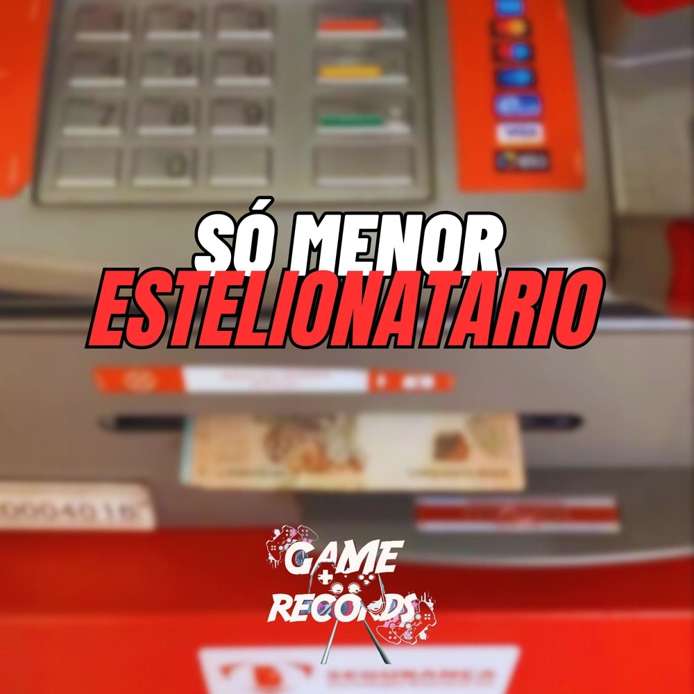Só Menor Estelionatario (Explicit)