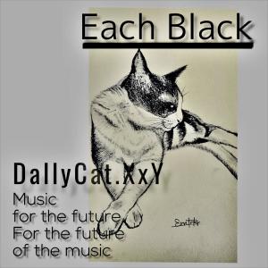 收聽Dally Cat.XxY的Each Black (Explicit)歌詞歌曲
