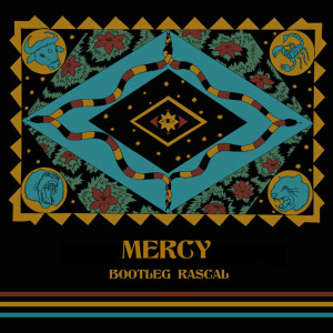 ดาวน์โหลดและฟังเพลง Mercy พร้อมเนื้อเพลงจาก Bootleg Rascal