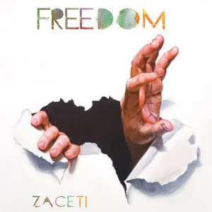 收聽Zaceti的Freedom歌詞歌曲