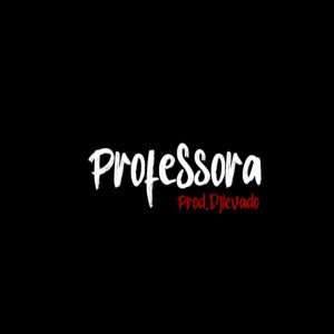 Listen to DETROID PROFESSORA (Explicit) song with lyrics from djlevado