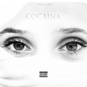 Listen to Cocaina (Explicit) song with lyrics from YUNG CORY