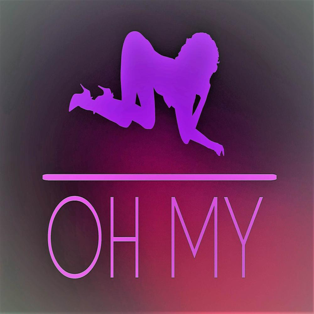 Oh My (Explicit)