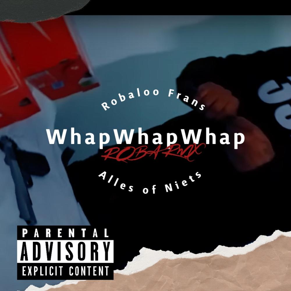 Whap Whap Whap Roba (Remix) (Explicit) (Remix|Explicit)