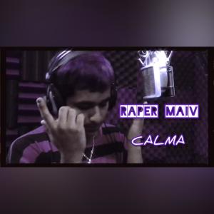 收聽Raper MAIV的Calma (Explicit)歌詞歌曲