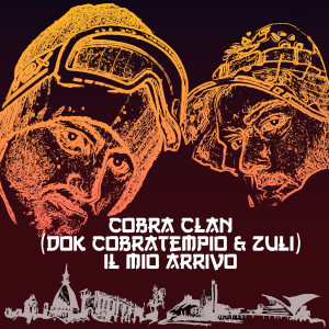 收听Cobra Clan的Il mio arrivo歌词歌曲