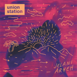 Jelani Aryeh的专辑Union Station