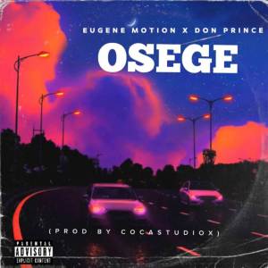 收聽Eugene Motion的Osege (Explicit)歌詞歌曲