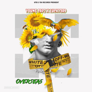 Listen to Overseas (Explicit) song with lyrics from Young Tapz