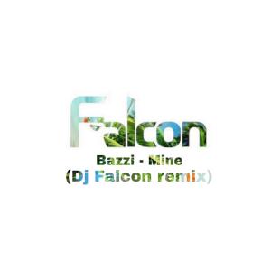 ดาวน์โหลดและฟังเพลง Bazzi - Mine (Remix|Explicit) พร้อมเนื้อเพลงจาก DJ Falcon