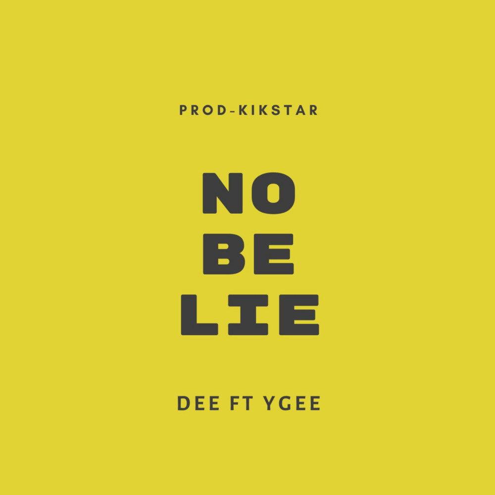 No Be Lie (Explicit)