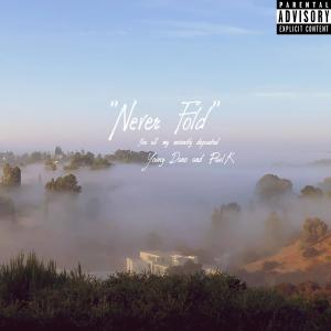 Paul Kratter的專輯Never Fold (Explicit)