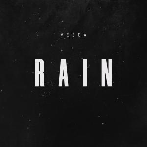收聽Vesca的Rain歌詞歌曲