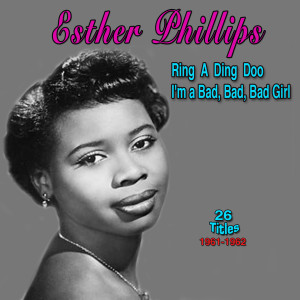 อัลบัม Esther Phillips: Ring A Ding Doo (26 Titles 1961-1962) ศิลปิน Esther Phillips