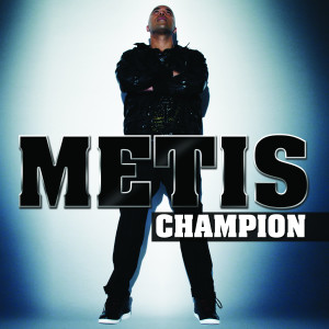 ดาวน์โหลดและฟังเพลง Champion พร้อมเนื้อเพลงจาก Metis
