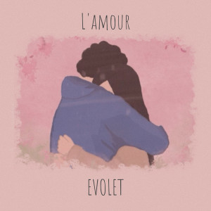 Album L'amour from Evolet