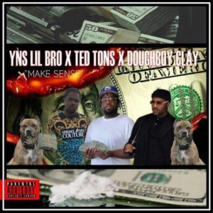 Album Make Sense (Explicit) from Yns Lil Bro