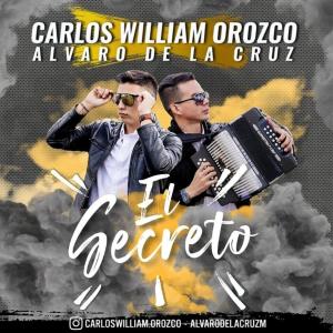 ดาวน์โหลดและฟังเพลง El Secreto (feat. Alvaro de la Cruz) พร้อมเนื้อเพลงจาก Carlos William Orozco