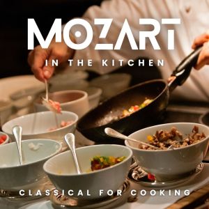 The St Petra Russian Symphony Orchestra的專輯Mozart in the Kitchen: Music for Cooking